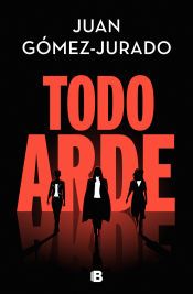 TODO ARDE (EDICIONES B)