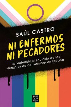 NI ENFERMOS NI PECADORES (EDICIONES B)