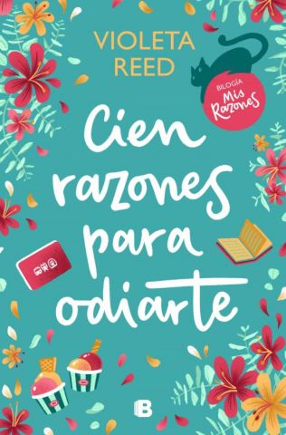 CIEN RAZONES PARA ODIARTE (EDICIONES B)