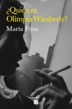 ¿QUIÉN ES OLIMPIA WIMBERLY? (EDICIONES B)