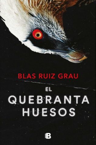 EL QUEBRANTAHUESOS (EDICIONES B)