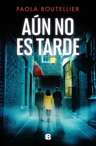 AÚN NO ES TARDE (EDICIONES B)