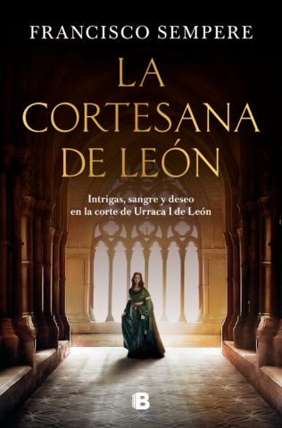 LA CORTESANA DE LEÓN (EDICIONES B)