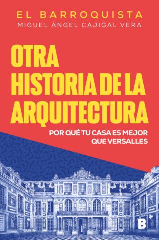 OTRA HISTORIA DE LA ARQUITECTURA (EDICIONES B)