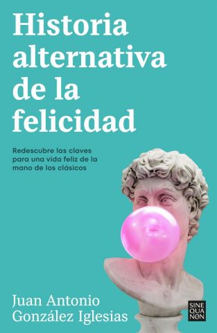 HISTORIA ALTERNATIVA DE LA FELICIDAD (EDICIONES B)