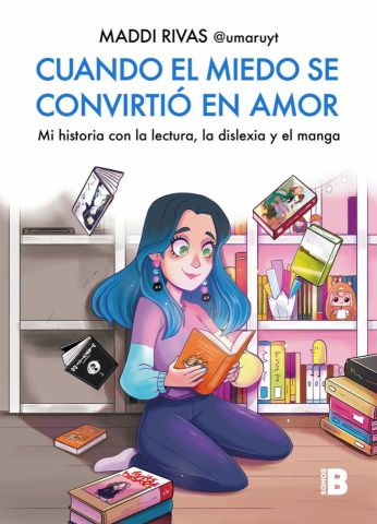 CUANDO EL MIEDO SE CONVIRTIÓ EN AMOR (EDICIONES B)