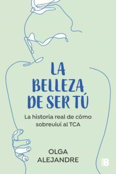 LA BELLEZA DE SER TÚ (EDICIONES B)