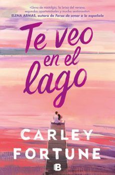 TE VEO EN EL LAGO (EDICIONES B)