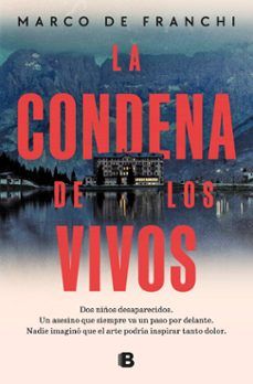 LA CONDENA DE LOS VIVOS (EDICIONES B)