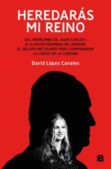 HEREDARÁS MI REINO (EDICIONES B)