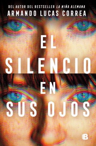 EL SILENCIO EN SUS OJOS (EDICIONES B)