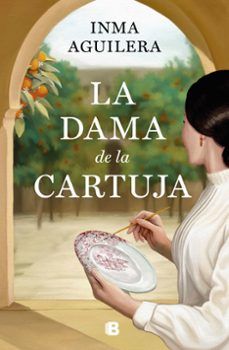 LA DAMA DE LA CARTUJA (EDICIONES B)