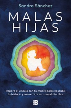 MALAS HIJAS (EDICIONES B)