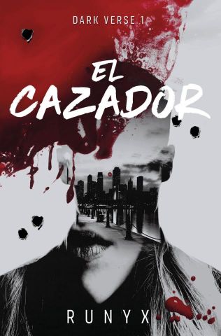 EL CAZADOR. DARK VERSE 1 (EDICIONES B)