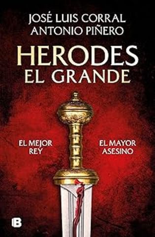 HERODES EL GRANDE (EDICIONES B)