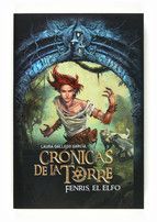 FENRIS, EL ELFO. CRÓNICAS DE LA TORRE IV