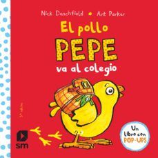 EL POLLO PEPE VA AL COLEGIO (SM)