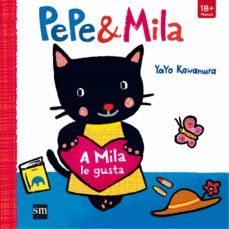 PEPE & MILA. A MILA LE GUSTA (SM)