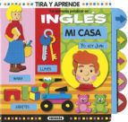 MI CASA. TUS PRIMERAS PALABRAS EN INGLÉS