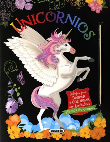 UNICORNIOS. DIBUJOS PARA RASPAR Y COLOREAR (SUSAETA)