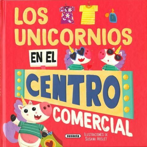 LOS UNICORNIOS EN EL CENTRO COMERCIAL (SUSAETA)