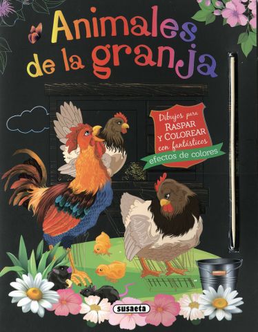 ANIMALES DE LA GRANJA. DIBUJOS PARA RASPAR Y COLOREAR (SUSAETA)