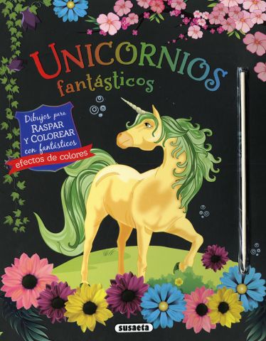 UNICORNIOS FANTÁSTICOS. DIBUJOS PARA RASPAR Y COLOREAR (SUSAETA)