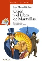 ORIÓN Y EL LIBRO DE LAS MARAVILLAS (ANAYA)