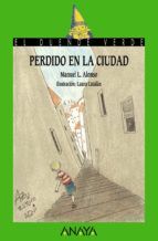 PERDIDO EN LA CIUDAD (ANAYA)