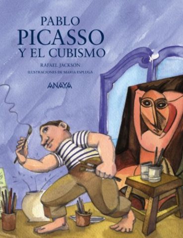 PABLO PICASSO Y EL CUBISMO (ANAYA)