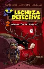 OPERACIÓN PETROGLIFO, 2 (LECHUZA DETECTIVE)