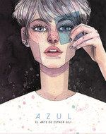 AZUL. EL ARTE DE ESTHER GILI (ASTRONAVE)