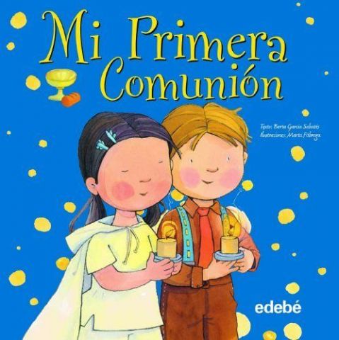 MI PRIMERA COMUNIÓN (EDEBÉ)