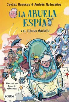 LA ABUELA ESPÍA Y EL TESORO MALDITO (EDEBÉ)