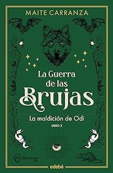 LA GUERRA DE LAS BRUJAS 3. LA MALDICIÓN DE ODI (EDEBÉ)