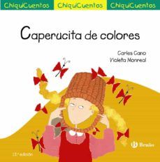 CAPERUCITA DE COLORES  (CHIQUICUENTOS Nº 8)