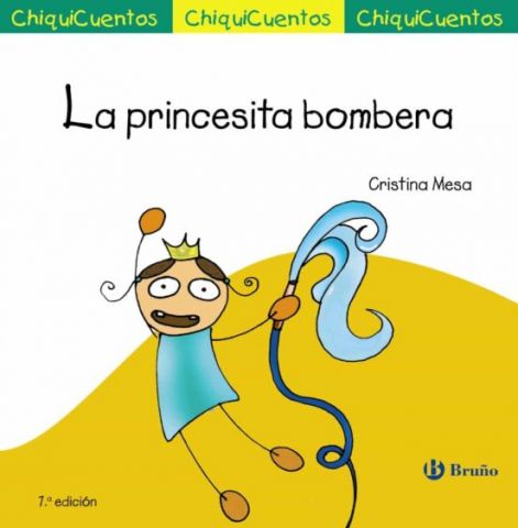 LA PRINCESITA BOMBERA (CHIQUICUENTOS Nº 21)