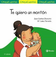 TE QUIERO UN MONTÓN (CHIQUICUENTOS Nº 23) (BRUÑO)