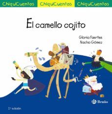 EL CAMELLO COJITO (CHIQUICUENTOS Nº 43)  (BRUÑO)