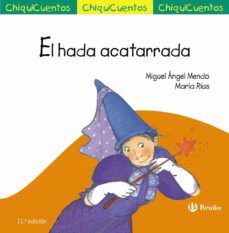 EL HADA ACATARRADA (CHIQUICUENTOS Nº 6) (BRUÑO)