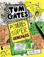 TOM GATES 10. PODERES SUPER GENIALES (CASI...)