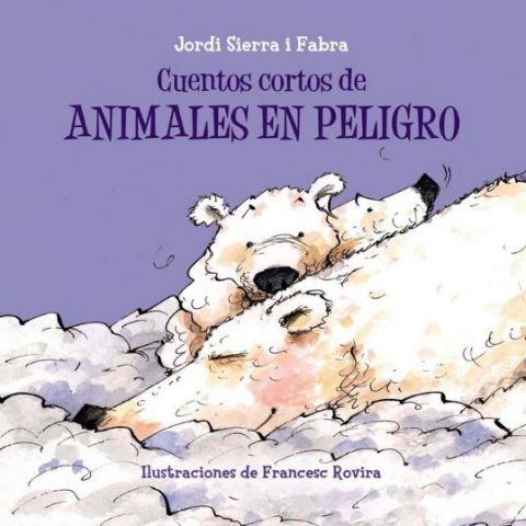 CUENTOS CORTOS DE ANIMALES EN PELIGRO