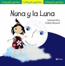 NUNA Y LA LUNA (CHIQUICUENTOS Nº 54)  (BRUÑO)