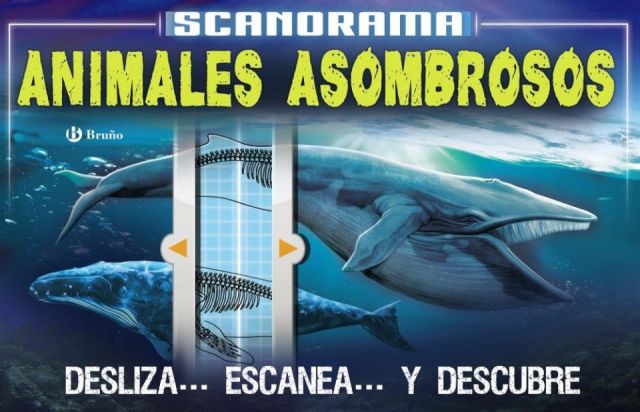 SCANORAMA. ANIMALES ASOMBROSOS (BRUÑO)