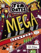 TOM GATES 13. MEGA AVENTURA