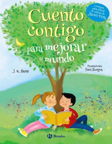 CUENTO CONTIGO PARA MEJORAR EL MUNDO (BRUÑO)