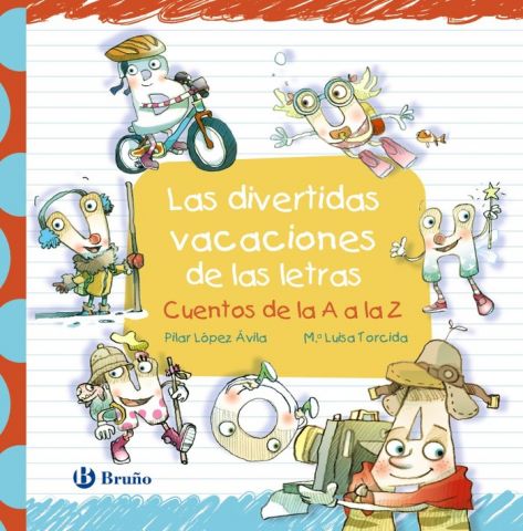 LAS DIVERTIDAS VACACIONES DE LAS LETRAS (BRUÑO)