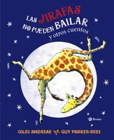 LAS JIRAFAS NO PUEDEN BAILAR Y OTROS CUENTOS (BRUÑO)