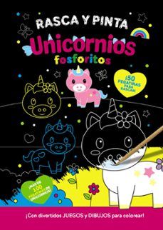 RASCA Y PINTA. UNICORNIOS FOSFORITOS (BRUÑO)