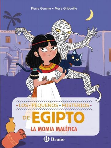 LOS PEQUEÑOS MISTERIOS DE EGIPTO 2. LA MOMIA MALÉFICA (BRUÑO)